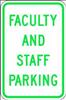 LYLE , D4008 FacultyandStaffParking HIP Grn/Wht 12x18