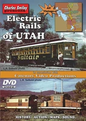 Charley Smiley 127 Electric Rails of Utah DVD 1 Hour 6 Minutes