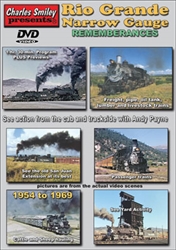 Charley Smiley 152 Rio Grande Narrow Guage Rememberance DVD