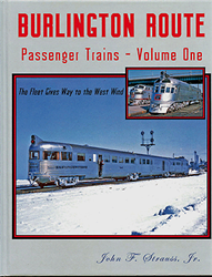 Four Ways West 6 Burlington Route Passenger Trains Volume 1: The Fleet Gives Way to the West Wind 287-6