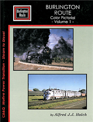 Four Ways West 8 Burlington Route Color Pictorial Volume 1 Hardcover 128 Pages