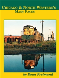 Four Ways West 91 Chicago & North Western's Many Faces Hardcover