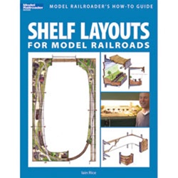 Kalmbach 12419 Shelf Layouts for Model Railroads