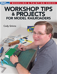 Kalmbach 12475 Workshop Tips and Projects for Model Railroaders