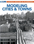 Kalmbach 12823 Modeling Cities and Towns Softcover