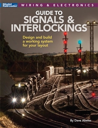 Kalmbach 12824 Guide to Signals and Interlockings Softcover