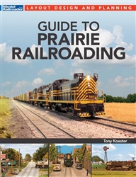 Kalmbach 12841 Guide to Modeling Prairie Railroads