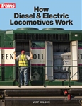 Kalmbach 1320 How Diesel and Electric Locomotives Work