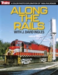 Kalmbach 1322 Along the Rails with Dave Ingles Softcover