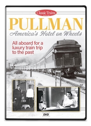 Kalmbach 15369 Pullman America's Hotel on Wheels DVD 56 Minutes