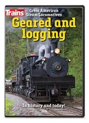 Kalmbach 16128 Great American Steam Locomotives DVD Geared and Logging