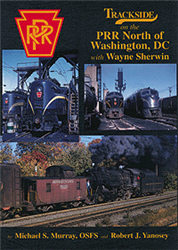 Morning Sun 1052 Book Trackside on the PRR North of Washington DC w/ Wayne Sherwin