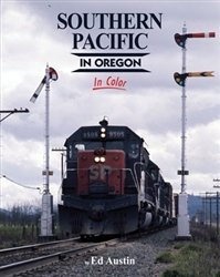 Morning Sun 1587 Southern Pacific In Oregon In Color Hardcover 128 pages