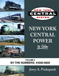 Morning Sun 1591 New York Central Power in Color Volume 2: By the Numbers: #4000 9820