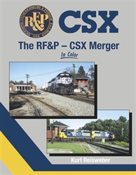 Morning Sun 1643 The RF&P CSX Merger In Color Hardcover 128 Pages