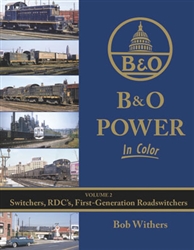 Morning Sun 1648 B&O Power In Color Volume 2 Switchers RDC's First-Generation Roadswitchers Hardcover 128 PP