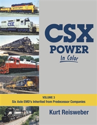 Morning Sun 1660 CSX Power in Color Volume 3 Six-Axle EMDs Inherited from Predecessor Companies