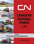 Morning Sun 1709 Canadian National Power in Color Volume 1: First Generation Roadswitchers