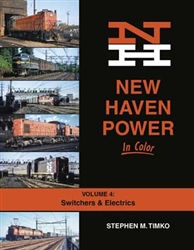 Morning Sun 1724 New Haven Powwer in Color Volume 4: Switchers and Electrics, Hardcover, 128 Pages