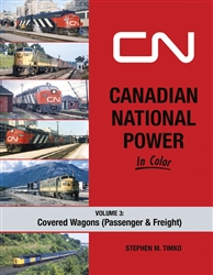 Morning Sun 1731 Canadian National Power in Color Volume 3: Covered Wagons Hardcover 128 Pages