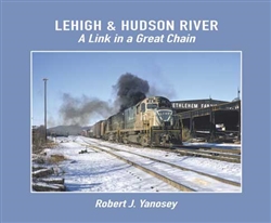 Morning Sun 595X Lehigh & Hudson River A Link in a Great Chain Softcover