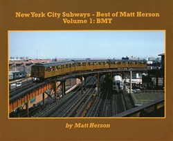 Morning Sun 6859 New York City Subways Best of Matt Herson Volume 1 BMT Brooklyn-Manhattan Transit