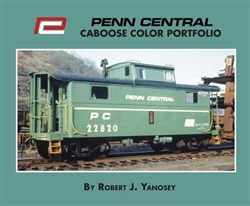 Morning Sun 7308 Penn Central Caboose Color Portfolio Softcover 96 Pages