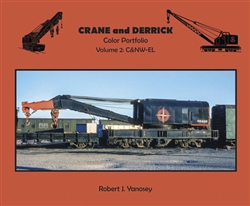 Morning Sun 7405 Crane and Derrick Color Portfolio Volume 2: C&NW-EL