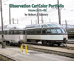 Morning Sun 7774 Observation Car Color Portfolio Volume 2: CG-FEC Softcover 96 Pages