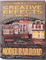 A Line 12050 A Beginner's Guide to Creative Effects for your Model Railroad Softcover 200 Pages