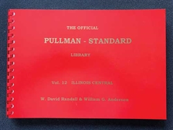 RPC Publications P12 The Official Pullman-Standard Library Volume 12: Illinois Central