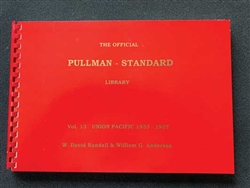RPC Publications P13 The Official Pullman-Standard Library Volume 13: Union Pacific 1933-1937 1st-8th Streamliners