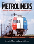 White River 409 The Metroliners Trains that Changed the Course of American Rail Travel Softcover