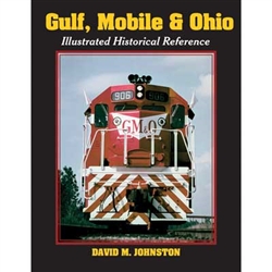 White River 457 Gulf Mobile & Ohio Illustrated Historical Reference Hardcover 192 Pages