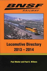 Withers 120 Burlington Northern & Santa Fe Locomotive Directory 2013-2014