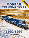 Withers 66 Book Conrail: The Final Years 1992-1997