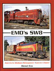 Withers 88 Book EMD's SW8 America's Medium Horsepower Switcher