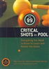 THE 99 CRITICAL SHOTS IN POOL