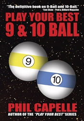 PLAY YOUR BEST 9 & 10 BALL