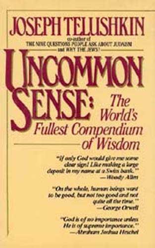 Uncommon Sense: The World's Fullest Compendium of Wisdom