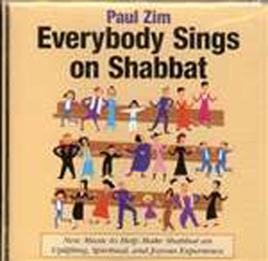Paul Zim: Everybody Sings on Shabbat (CD)