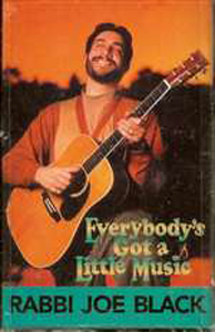 Rabbi Joe Black: Everybody's Got a Little Music - Cassette