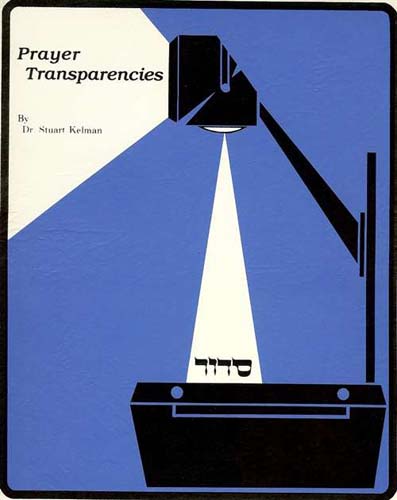 Prayer Transparencies by Dr. Stuart Kelman