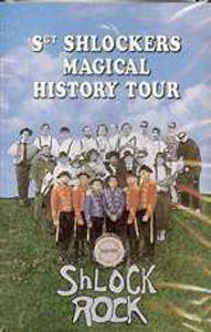 Shlock Rock: Sgt Shlockers Magical History Tour - Cassette
