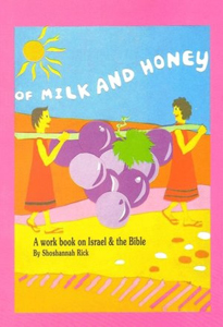 Of Milk and Honey: A Workbook on Israel and the Bible