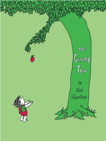 Giving Tree , the classic story of a tree and her boy