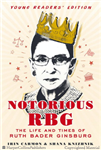 Notorious RBG: Life and Times of Ruth Bader Ginsburg, Young Reader Edition