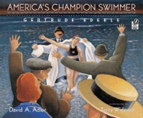America's Champion Swimmer: Gertrude Ederle, the first woman to swim the English Channel