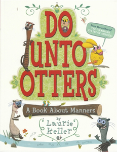 Do Unto Otters - a Book about Manners