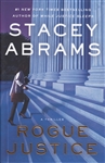 Rogue Justice, a thriller by Stacy Abrams